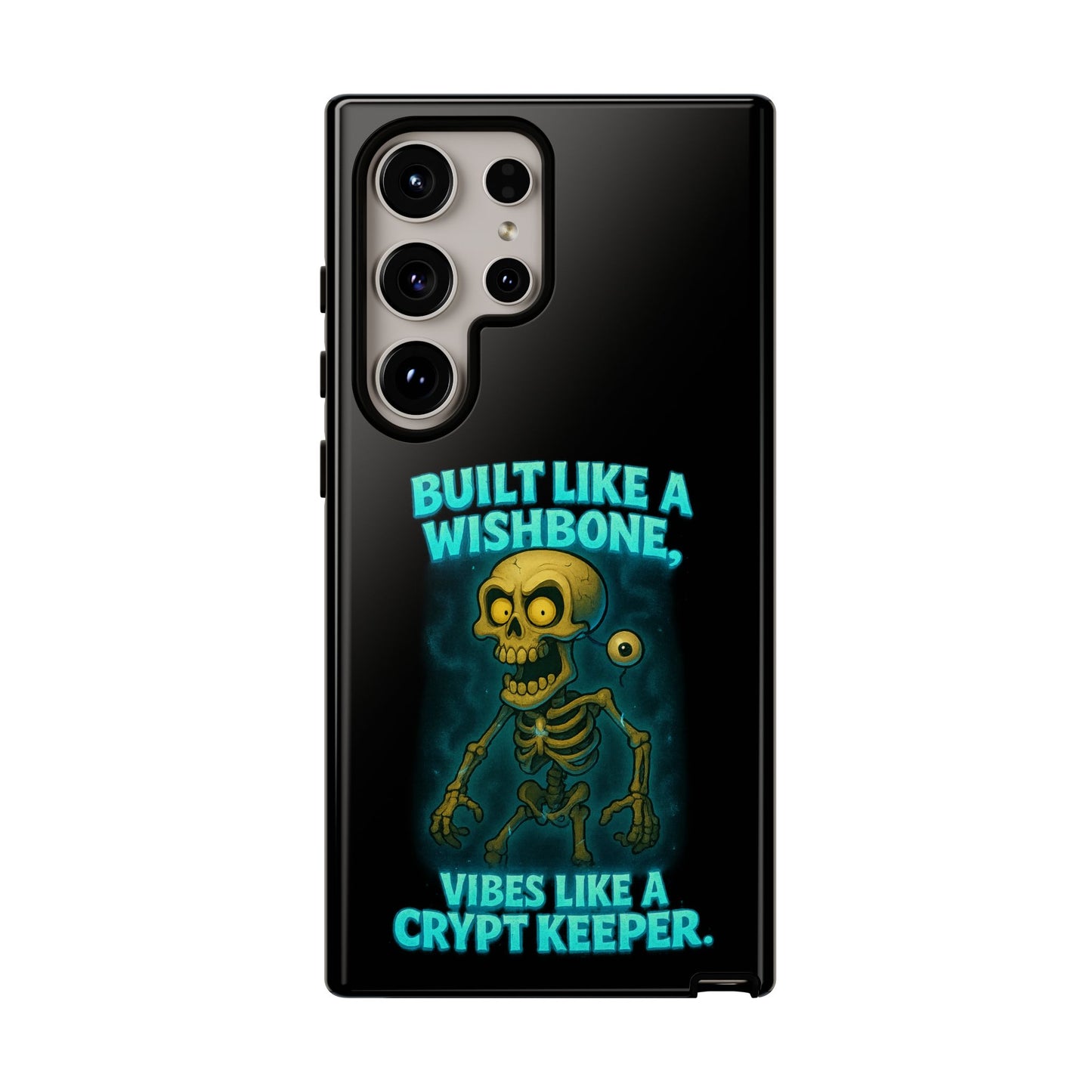 Phone Case — "Built Like a Wishbone, Vibes Like a Crypt Keeper" Skeleton Tough Case