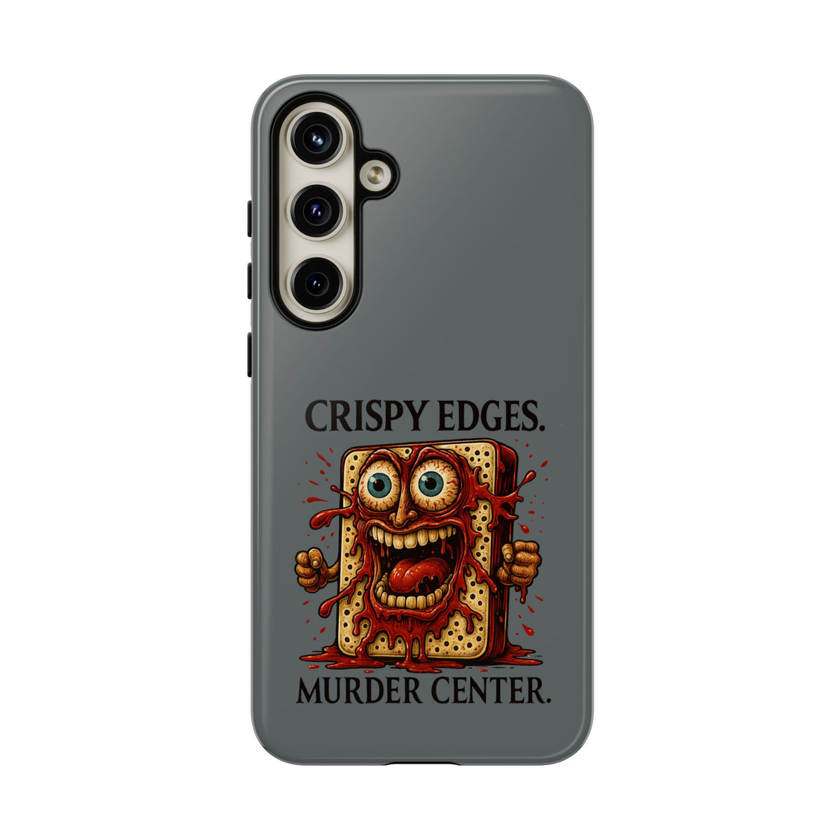 Phone Case — "Crispy Edges. Murder Center." Horror Toast Graphic