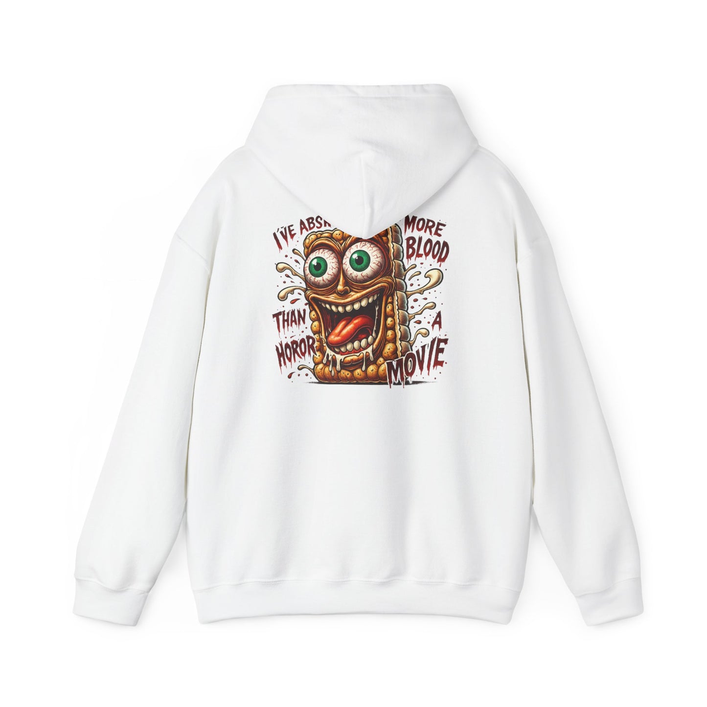 Absorbed More Blood Than a Horror Movie Hoodie