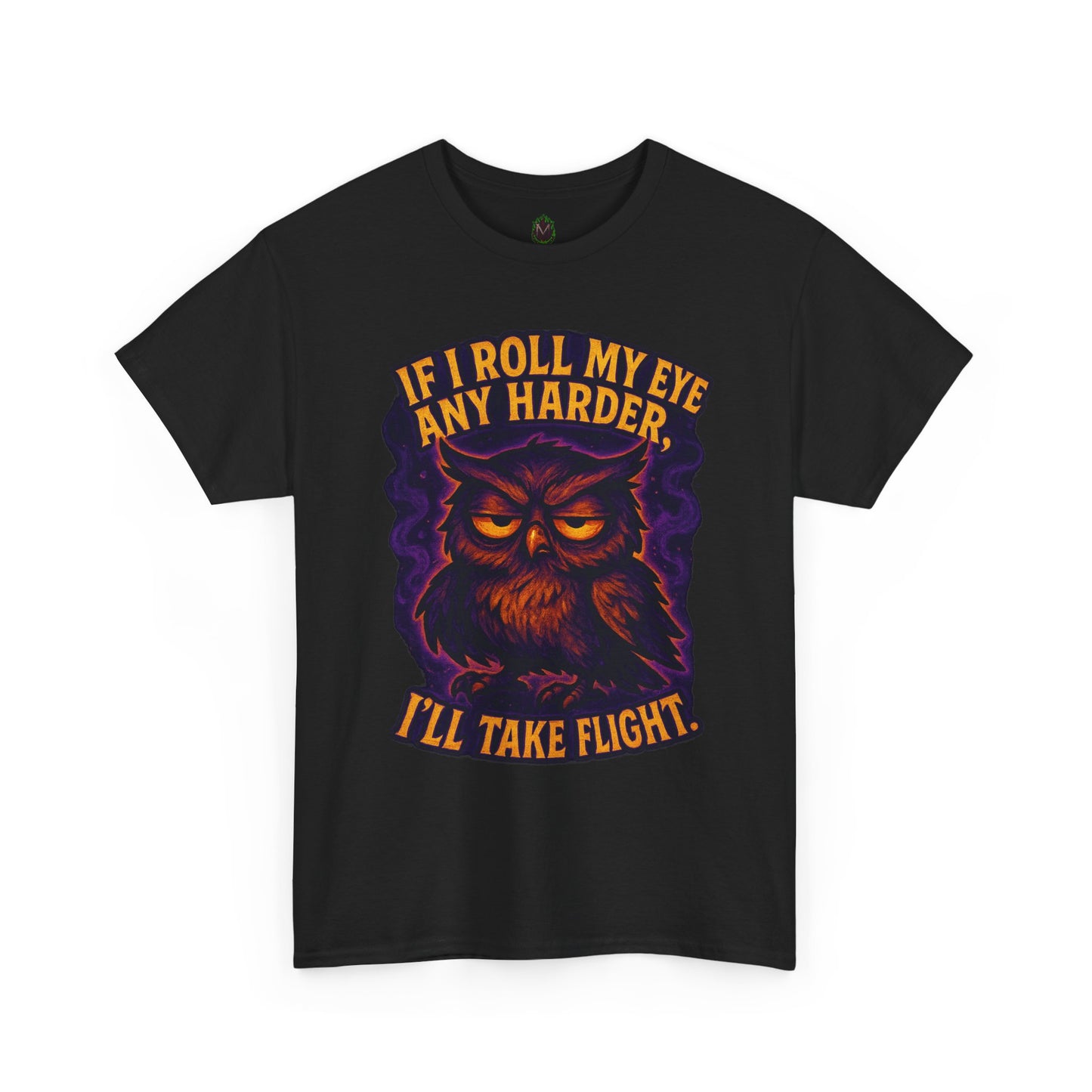 Rolling Eye Owl Tee | If I Roll My Eye Any Harder I'll Take Flight