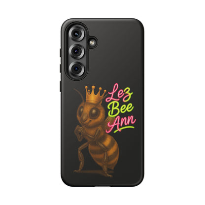 Phone Case — 'Lez Bee Ann' Queen Bee Tough Protective Cover