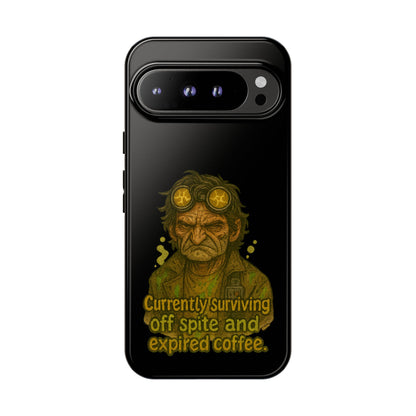 Phone Case — "Currently Surviving Off Spite and Expired Coffee" Vintage Grumpy Design