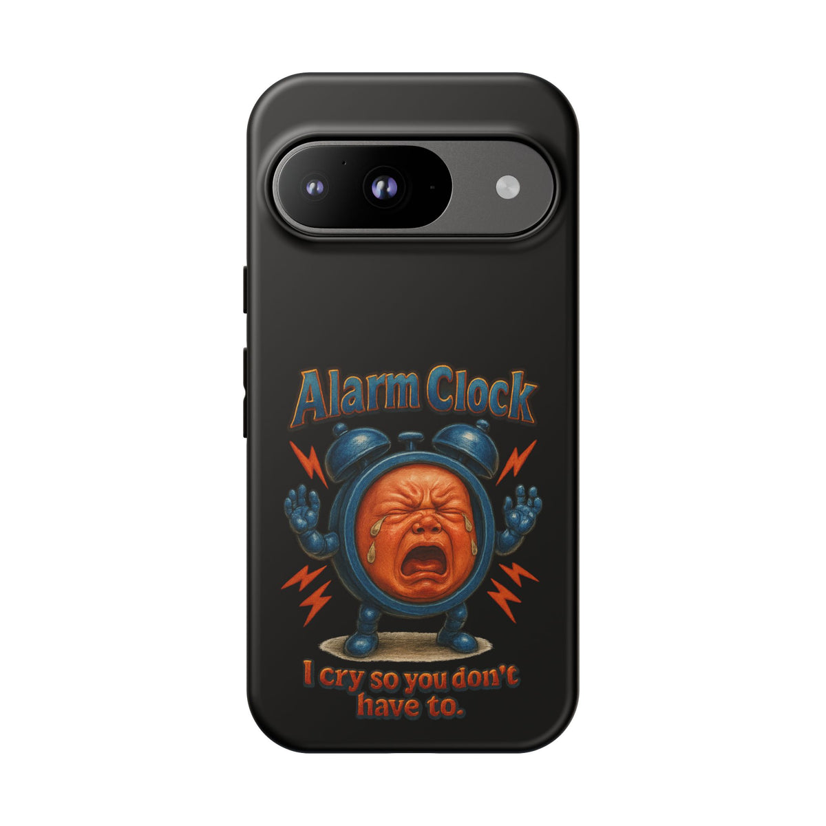 Phone Case — "Alarm Clock: I Cry So You Don't Have To" Funny Retro Baby Alarm Design