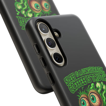Phone Case — “Sleep Is a Conspiracy, Coffee Is Truth” Retro Monster Design