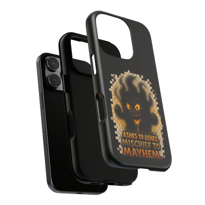 Phone Case — 'Ashes to Ashes, Mischief to Mayhem' Spooky Ghost Protective Case