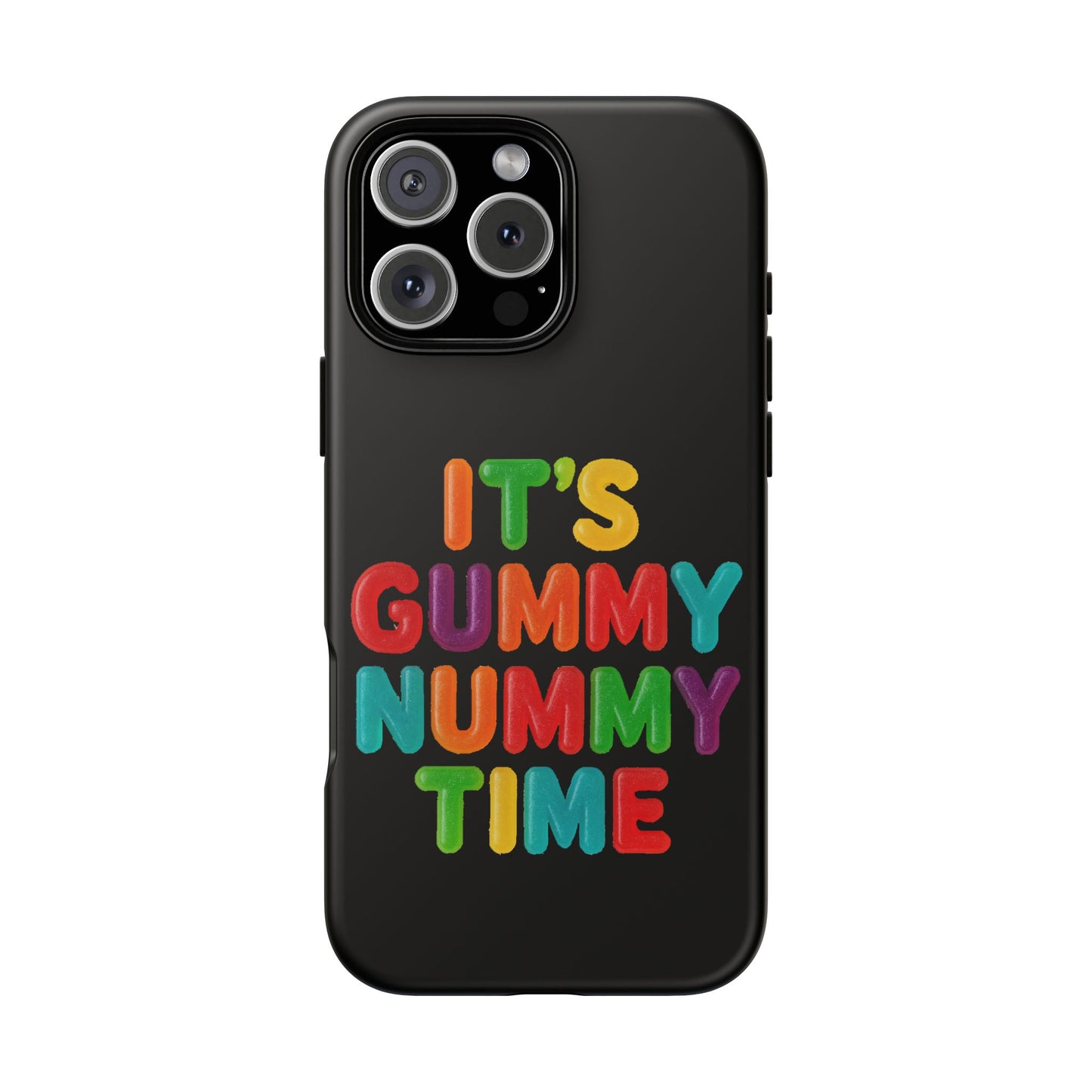 Phone Case — "It's Gummy Nummy Time" Colorful Candy Lettering Protective Case