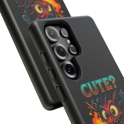 Phone Case — "Cute? I Prefer Dangerously Charming" Dragon Monster Protective Cover