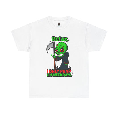Relax I Only Reap On Weekdays T-Shirt | Grim Reaper Cartoon Tee
