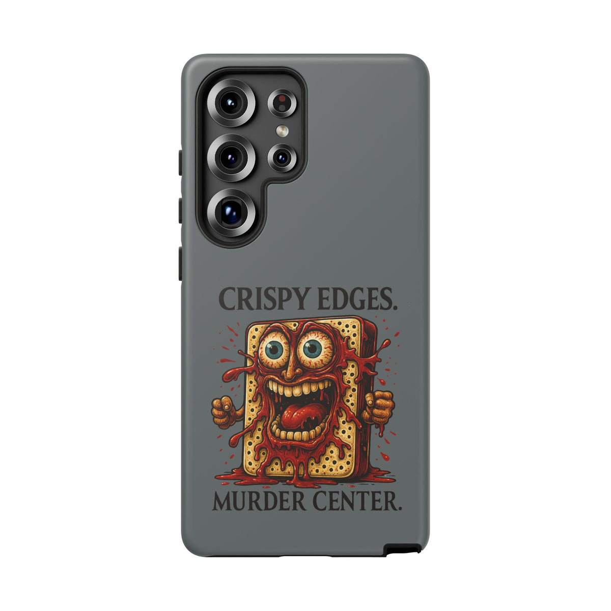 Phone Case — "Crispy Edges. Murder Center." Horror Toast Graphic