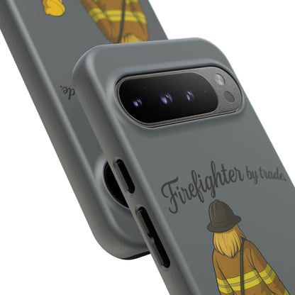 Firefighter Protector Phone Case — “Firefighter by trade, Protector by choice”