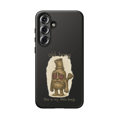 Phone Case — 'Old Bong' Funny Stoner Illustration, "This Is My Life's Bong"
