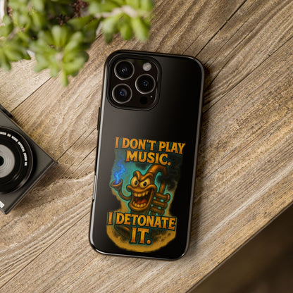 Phone Case — "I Don't Play Music. I Detonate It." Cartoon Bomb Graphic