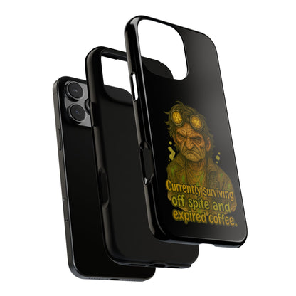 Phone Case — "Currently Surviving Off Spite and Expired Coffee" Vintage Grumpy Design