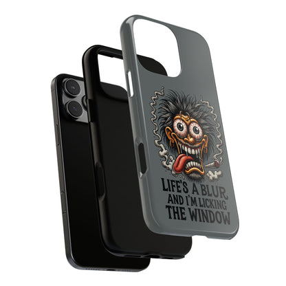 Phone Case — 'Life's a Blur and I'm Licking the Window' Funky Monster Graphic