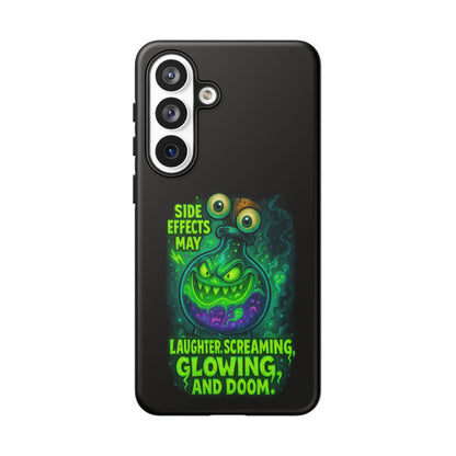 Phone Case — 'Side Effects May Include Laughter, Screaming, Glowing, and Doom' Neon Monster