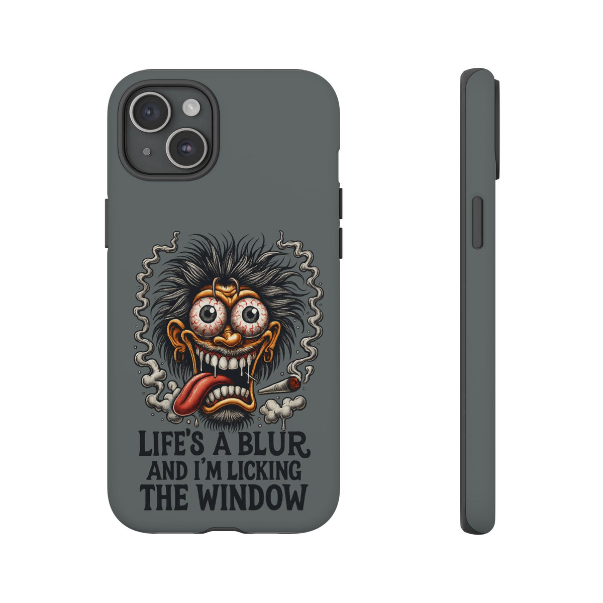 Phone Case — 'Life's a Blur and I'm Licking the Window' Funky Monster Graphic