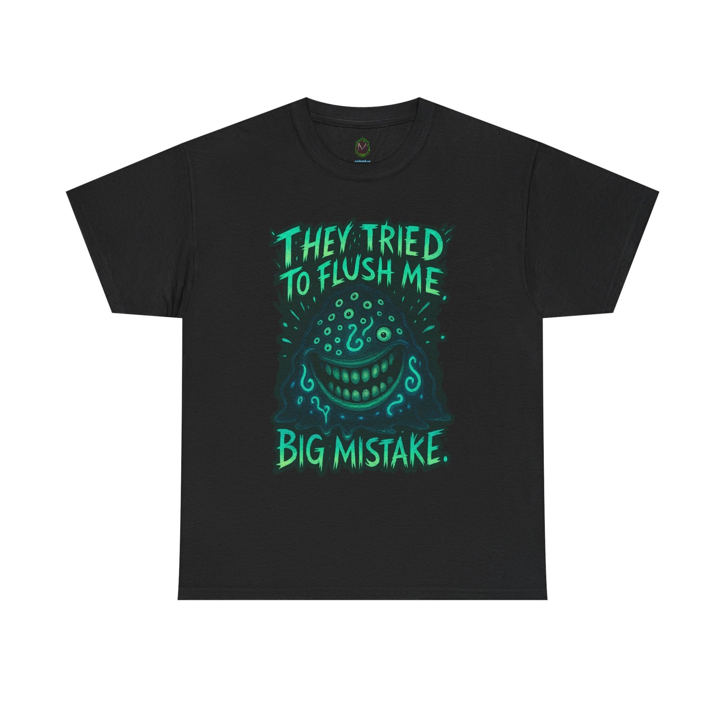 They Tried To Flush Me Big Mistake Tee | Creepy Smiling Face Graphic