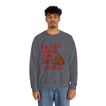 Been Through Some Shit – Funny Poop Sweatshirt