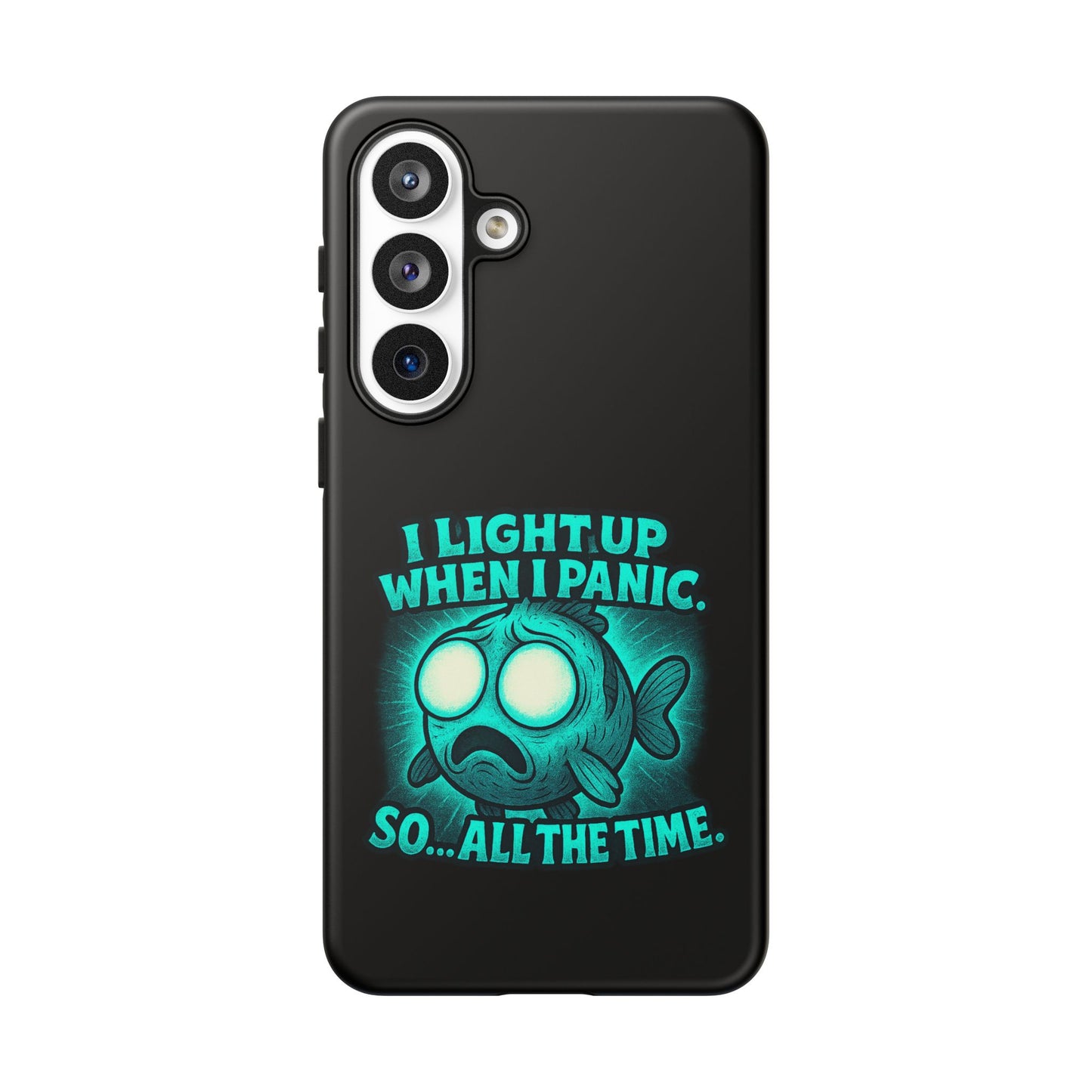 Phone Case — "I Light Up When I Panic" Glow Fish Anxiety Phone Case