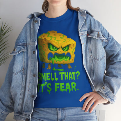 Cheese Monster Tee - "Smell That? It's Fear." Funny Halloween T-Shirt
