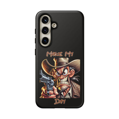 Phone Case - 'Make My Day' Cowboy Revolver Graphic Protective Case