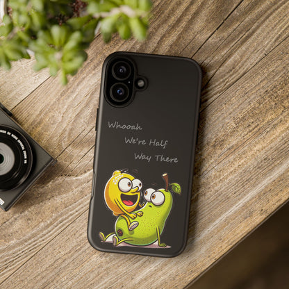 Phone Case - Playful Pear & Lemon Illustration with “Whooah We're Half Way There”