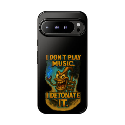 Phone Case — "I Don't Play Music. I Detonate It." Cartoon Bomb Graphic