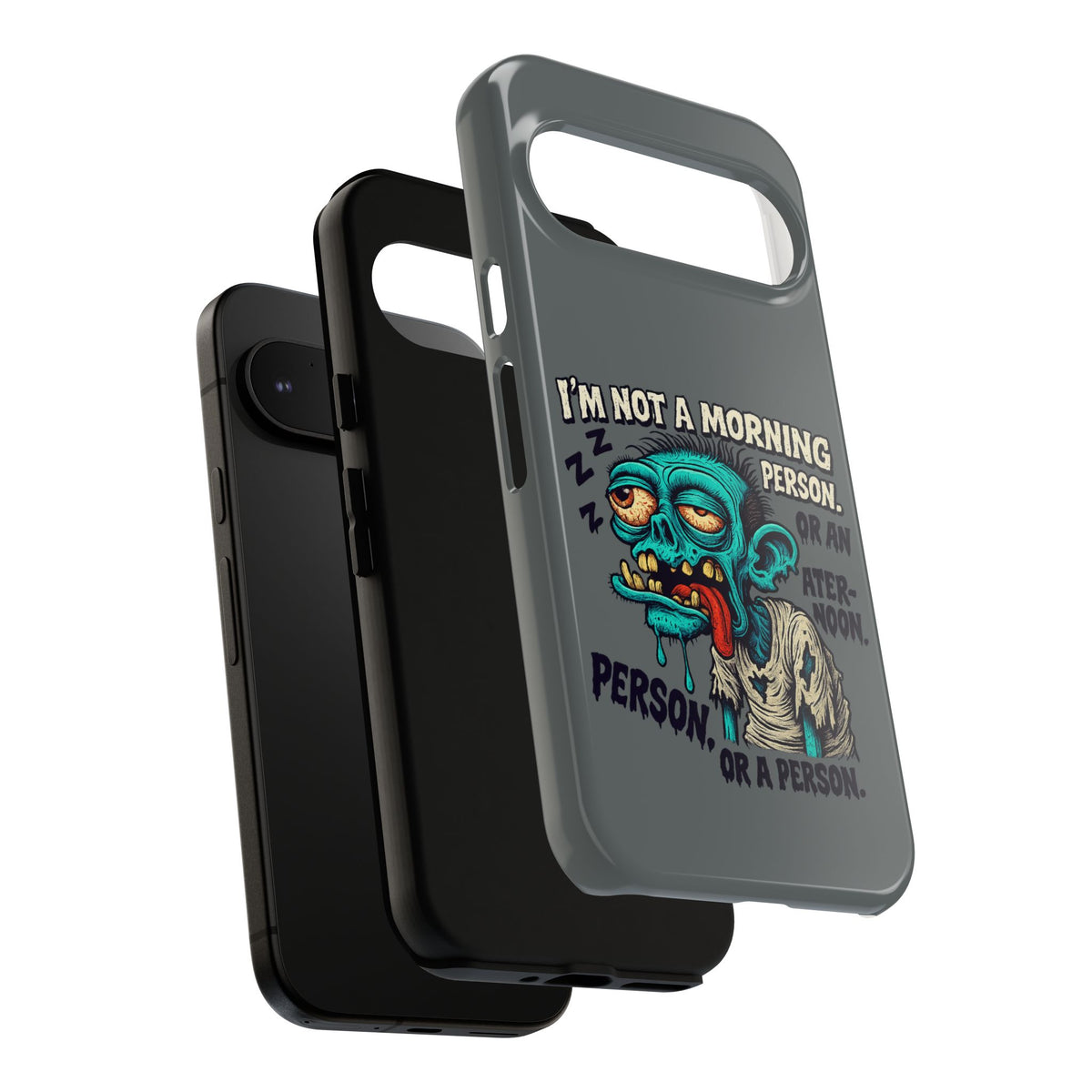 Funny Zombie Phone Case — "I'm Not a Morning Person" Graphic Tough Case