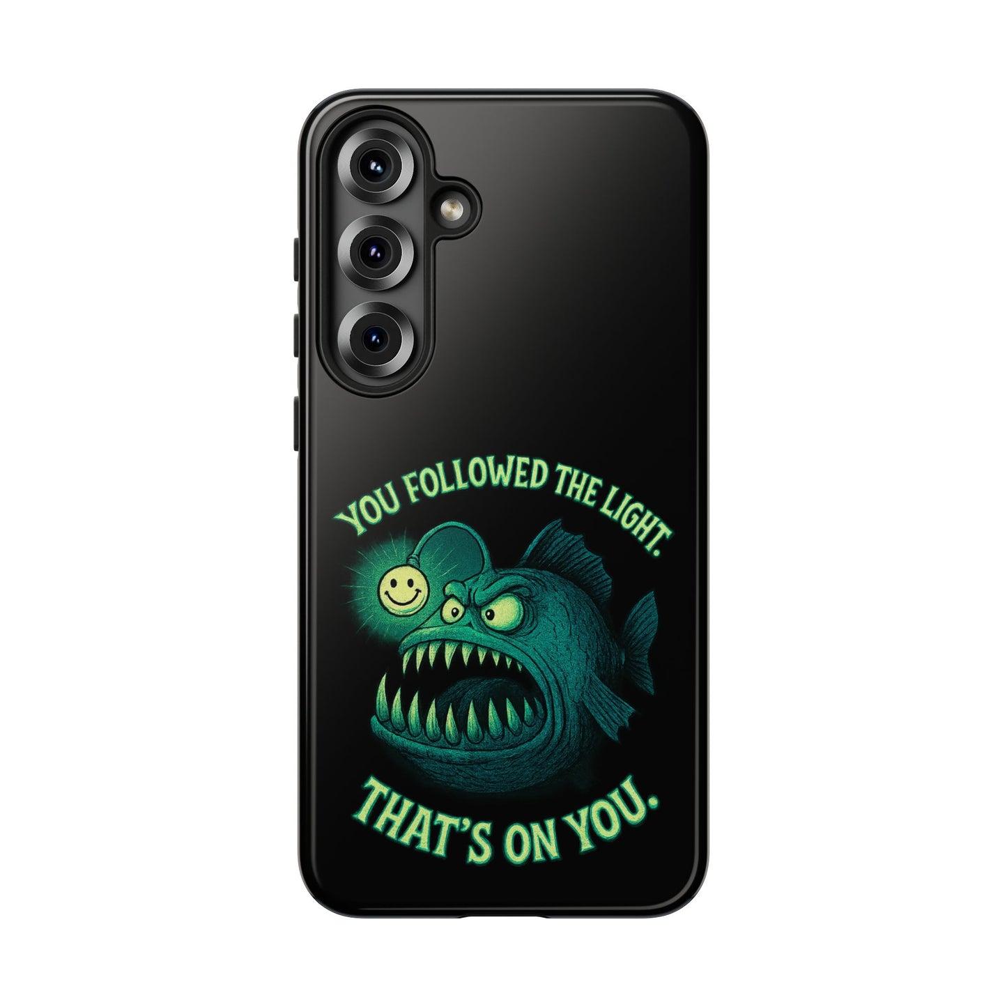 Anglerfish Phone Case – “You Followed The Light, That’s On You” Glow Horror Protective Case