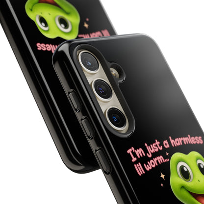 Phone Case — “I’m Just a Harmless Lil Worm… With Chaotic Intentions” Cute Cartoon Worm Design