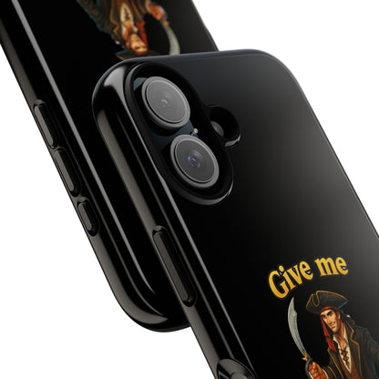 Phone Case — 'Give Me Booty' Pirate Graphic Protective Case
