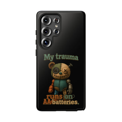 Phone Case — 'My Trauma Runs on AA Batteries' Creepy Voodoo Teddy Protective Cover