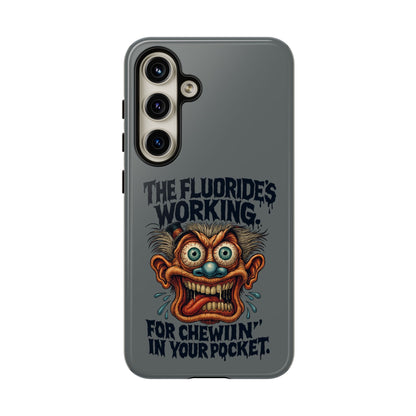 Phone Case — Retro Horror Graphic “The Fluoride’s Working” Shock Art