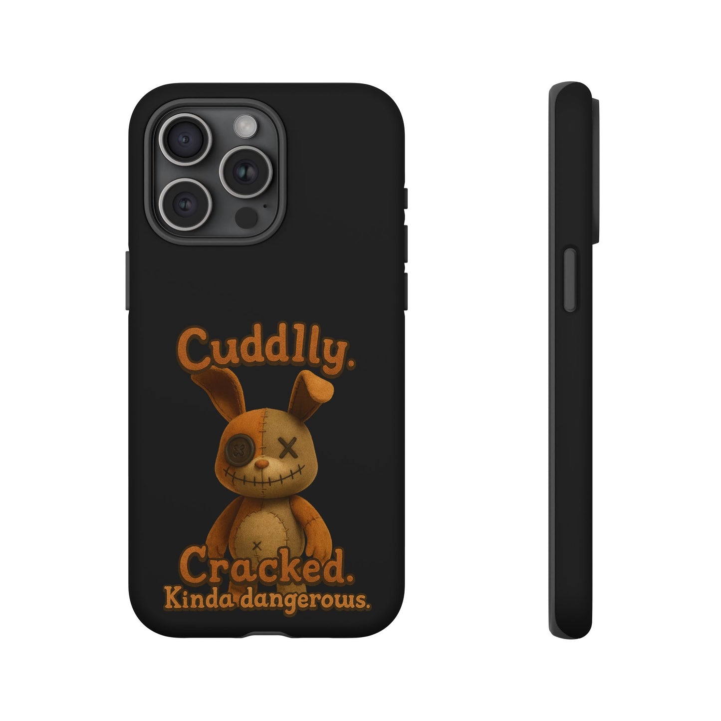Phone Case — "Cuddly. Cracked. Kinda Dangerous." Cute Creepy Bunny Protective Case