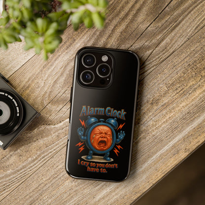Phone Case — "Alarm Clock: I Cry So You Don't Have To" Funny Retro Baby Alarm Design