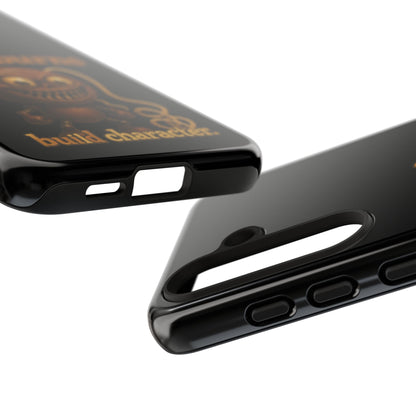 Phone Case — "Rope Burns Build Character" Grinning Cartoon Design
