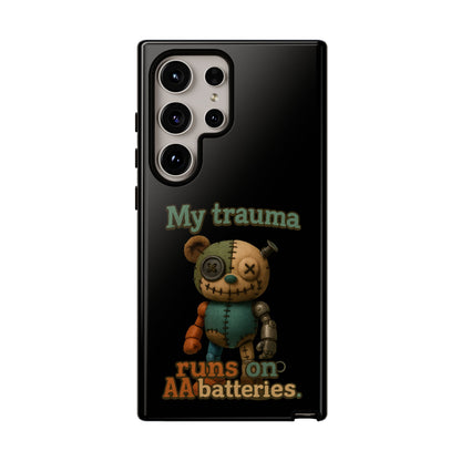 Phone Case — 'My Trauma Runs on AA Batteries' Creepy Voodoo Teddy Protective Cover