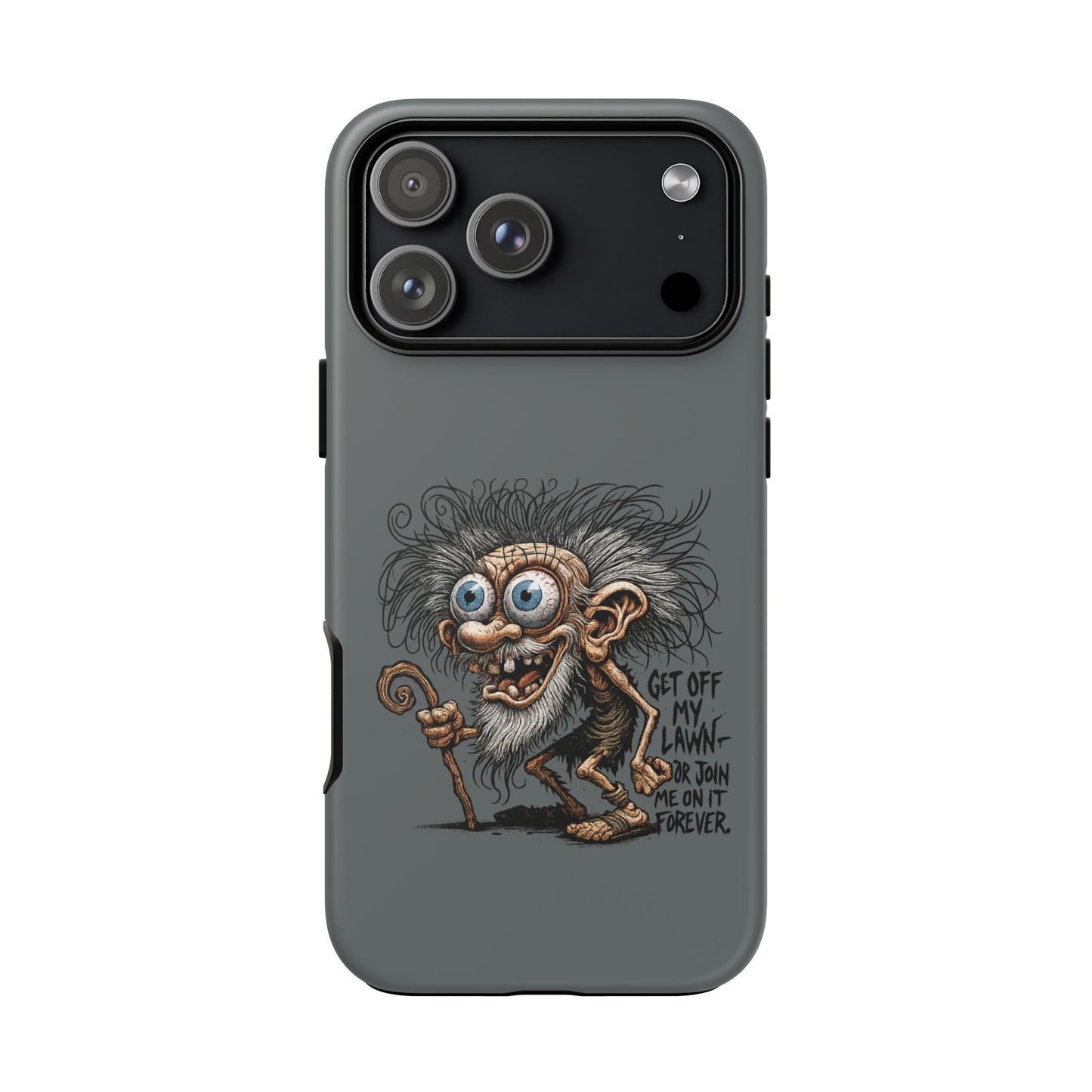 Phone Case — Funny Grumpy Troll Design: “Get Off My Lawn” Protective Cover