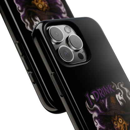 Phone Case — Witch Illustration "I Drink, Can't Pronounce" Protective Cover