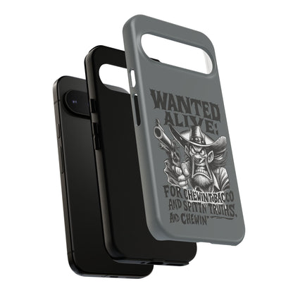 Phone Case — "Wanted Alive!" Cowboy Chewin' Tobacco Graphic