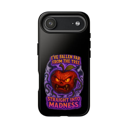 Phone Case — 'I've Fallen Far From the Tree, Straight Into Madness' Pumpkin Horror Design