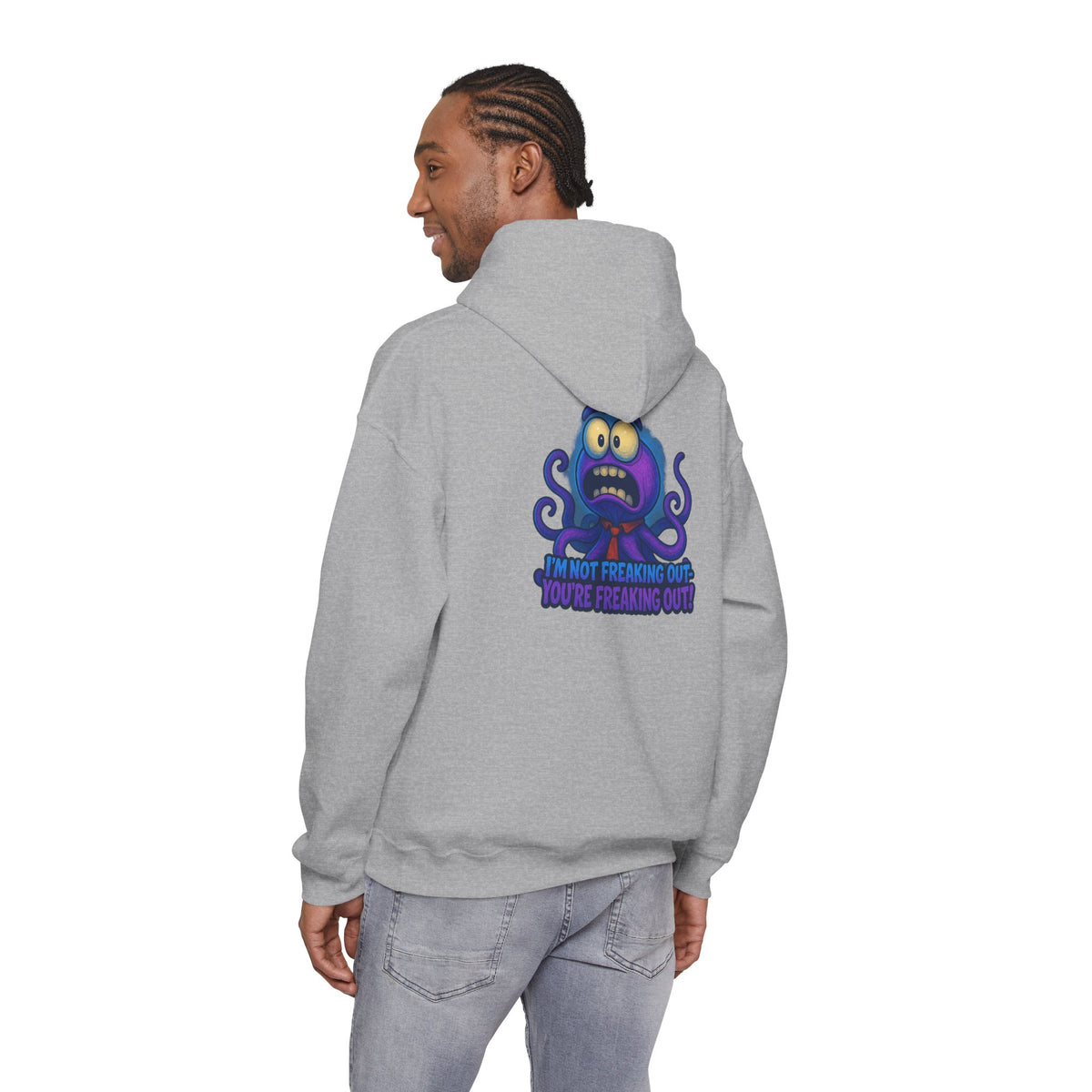 Octopus Hoodie "I’m Not Freaking Out, You’re Freaking Out" – Funny Anxiety Awareness Pullover