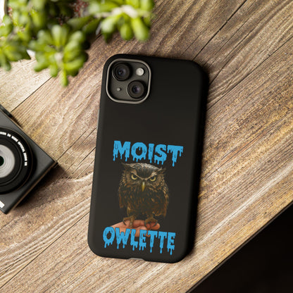 Moist Owlette Phone Case — Funny Owl Graphic Protective Case