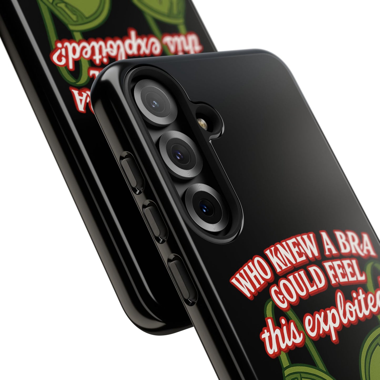 Phone Case — “Who Knew a Bra Could Feel This Exploited?” Graphic Protective Case