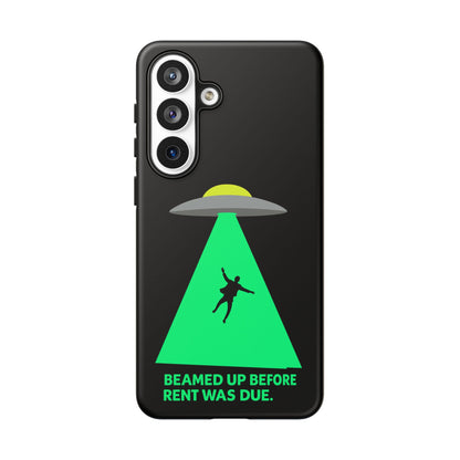 Phone Case — 'Beamed Up Before Rent Was Due' Alien Abduction Design