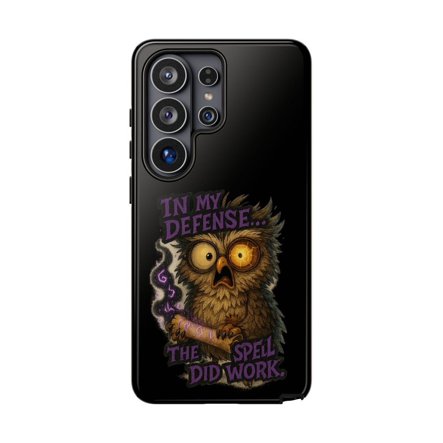 Phone Case — 'In My Defense… The Spell Did Work' Owl Witchy Protective Case