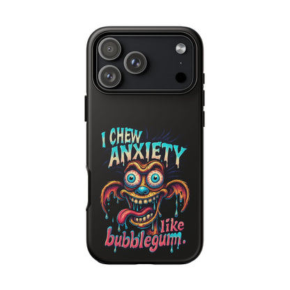 Phone Case — "I Chew Anxiety Like Bubblegum" Retro Monster Design