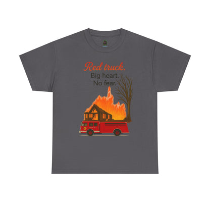 Red Truck. Big Heart. No Fear. – Firefighter Tribute Tee