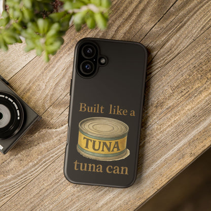 Tough Cases — "Built Like a Tuna Can" Protective Phone Case