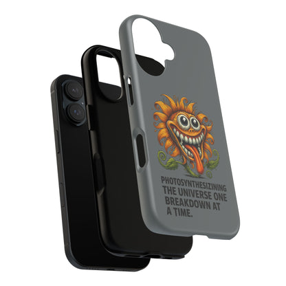 Funny Monster Sunflower Phone Case — "Photosynthesizing the Universe One Breakdown at a Time"